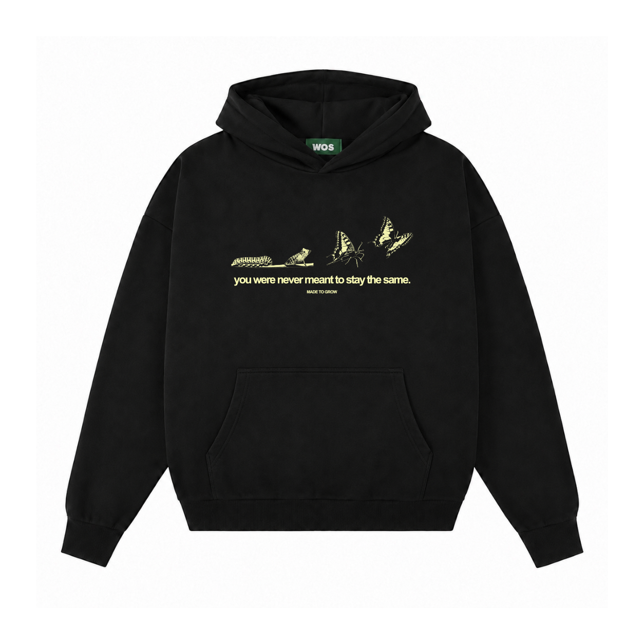 NEVER MEANT TO STAY THE SAME HOODIE