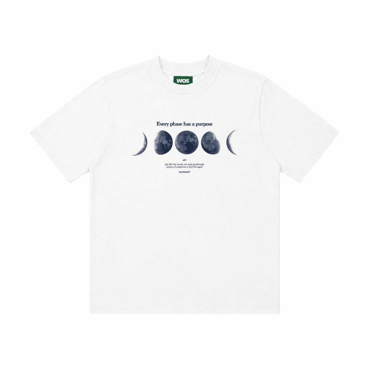 EVERY PHASE HAS A PURPOSE TEE
