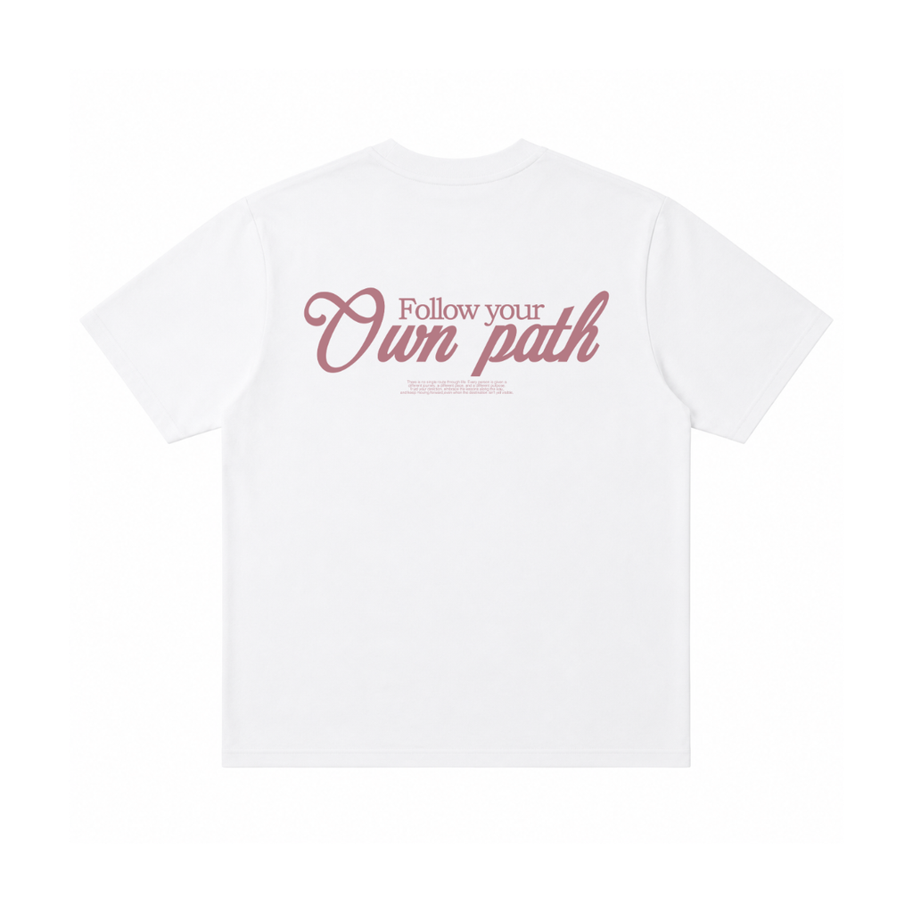 FOLLOW YOUR OWN PATH TEE