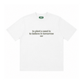 BELIEVE IN TOMORROW TEE