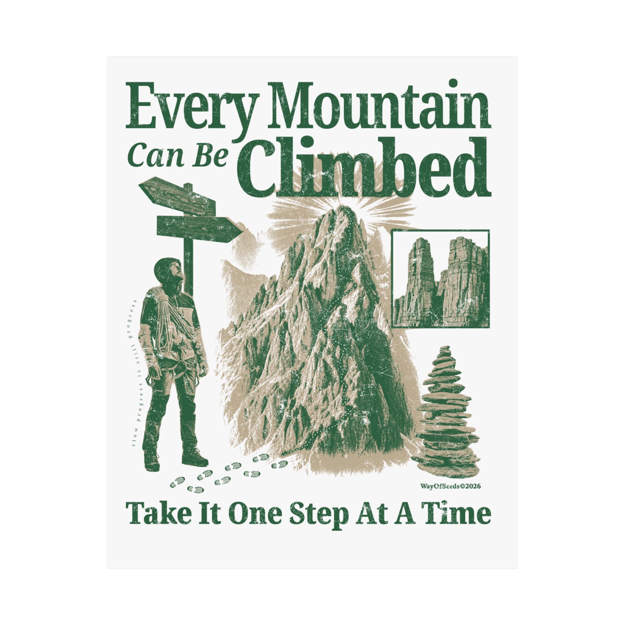 Every Mountain Can Be Climbed - Poster