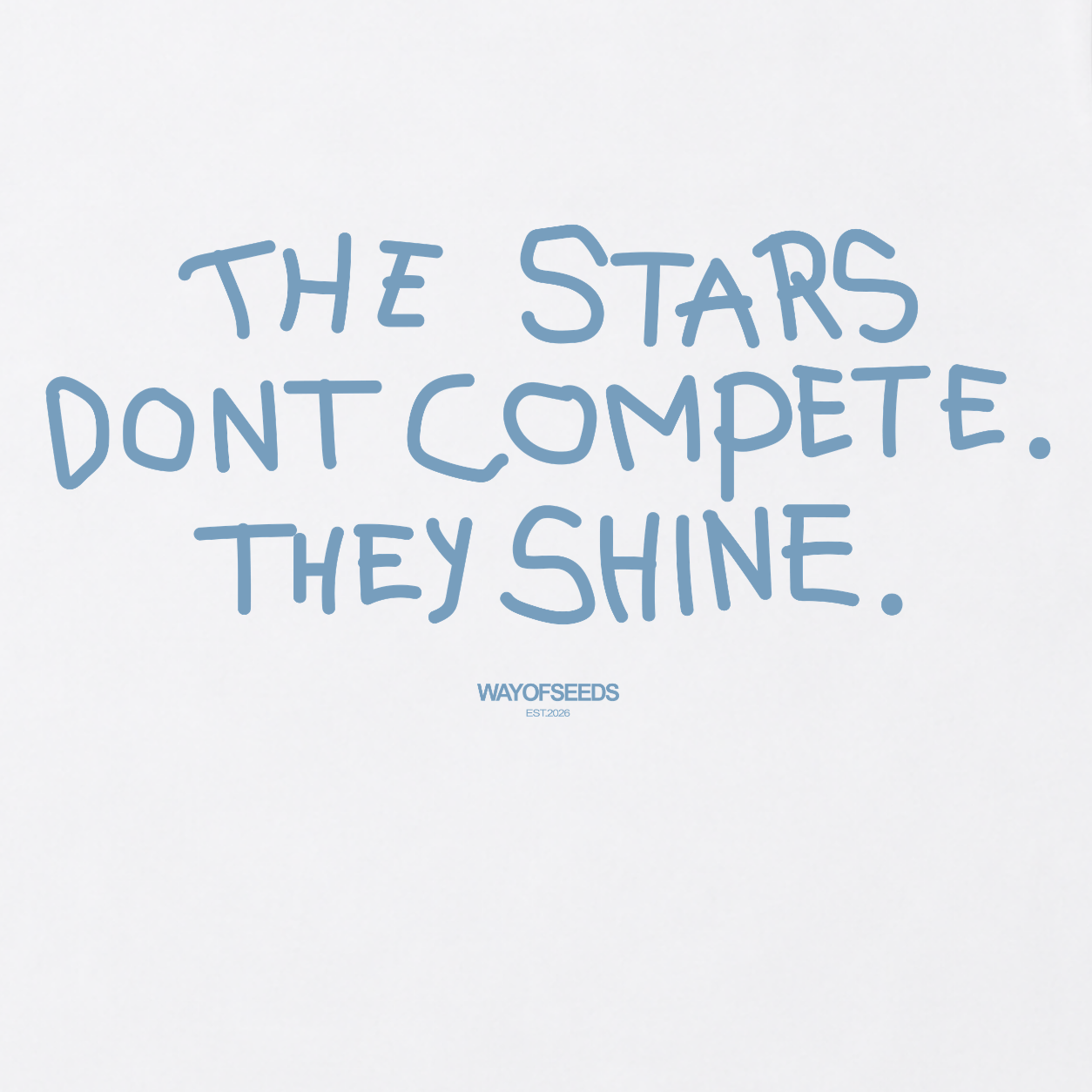 THE STARS DON'T COMPETE TEE