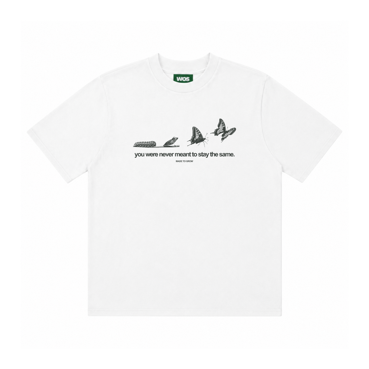 NEVER MEANT TO STAY THE SAME TEE