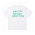 GROW INTO WHO YOU’RE MEANT TO BE TEE