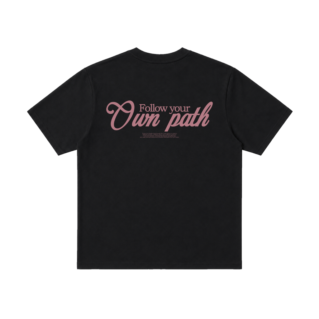 FOLLOW YOUR OWN PATH TEE