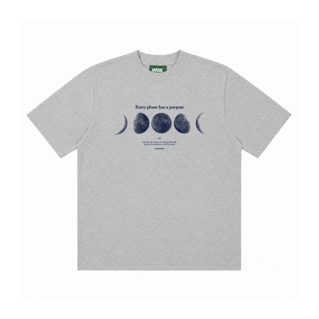 EVERY PHASE HAS A PURPOSE TEE