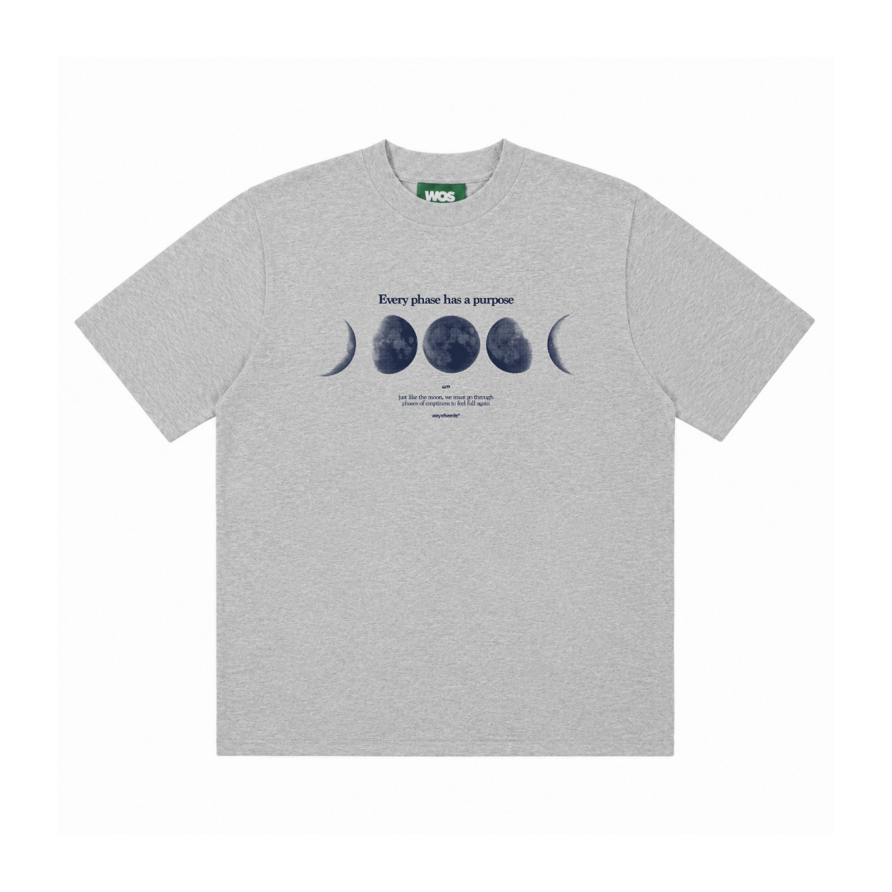 EVERY PHASE HAS A PURPOSE TEE