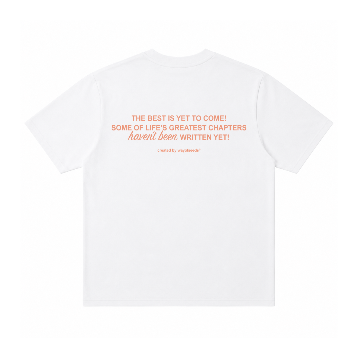 THE BEST IS YET TO COME TEE