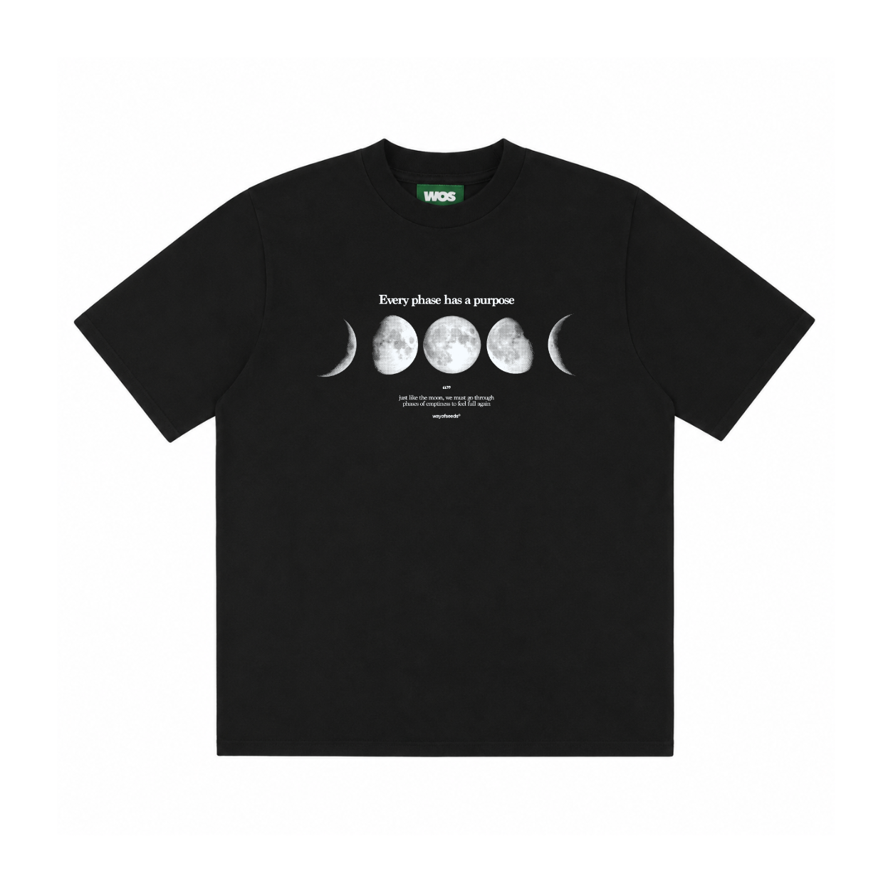 EVERY PHASE HAS A PURPOSE TEE