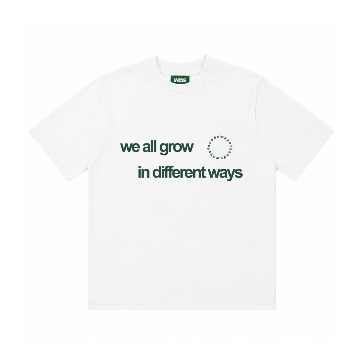 WE ALL GROW IN DIFFERENT WAYS TEE