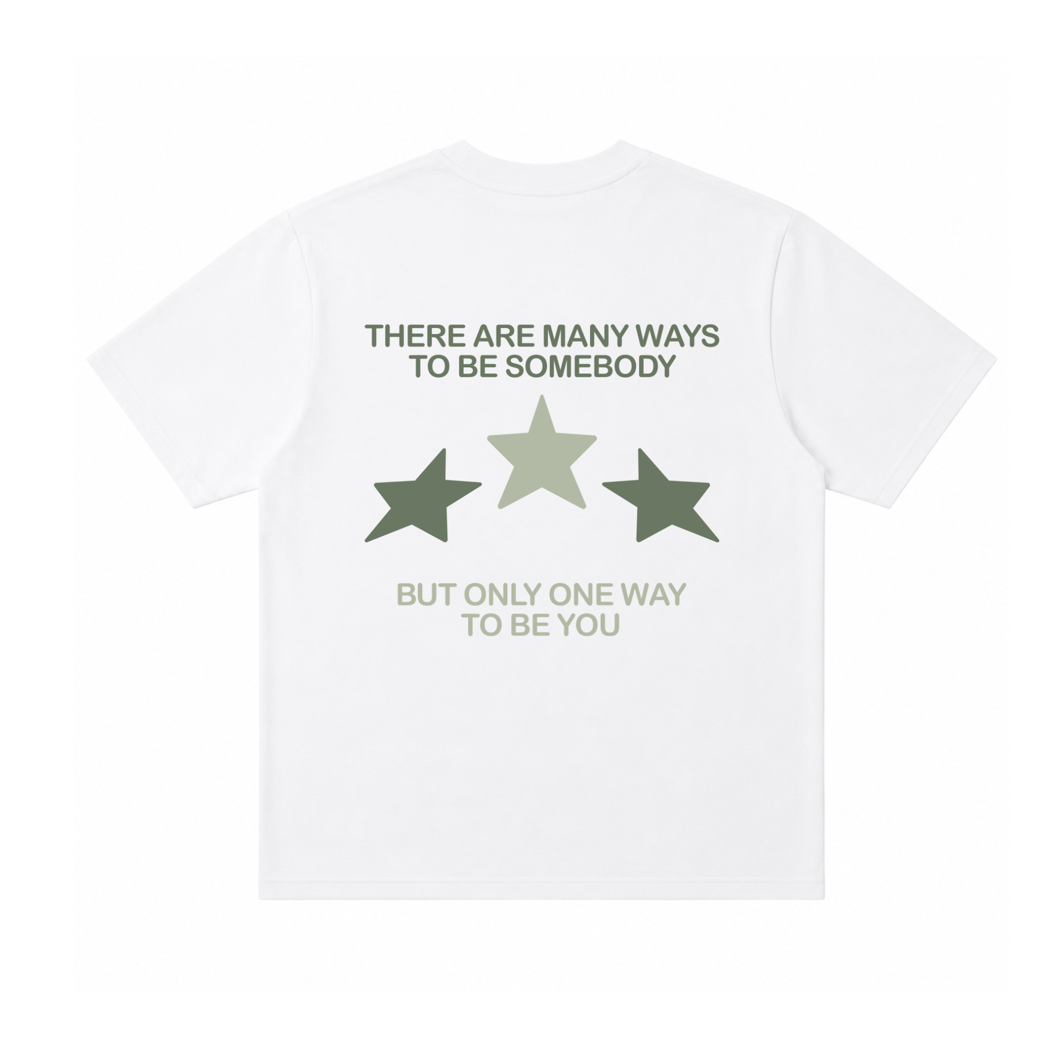 ONLY ONE WAY TO BE YOU TEE