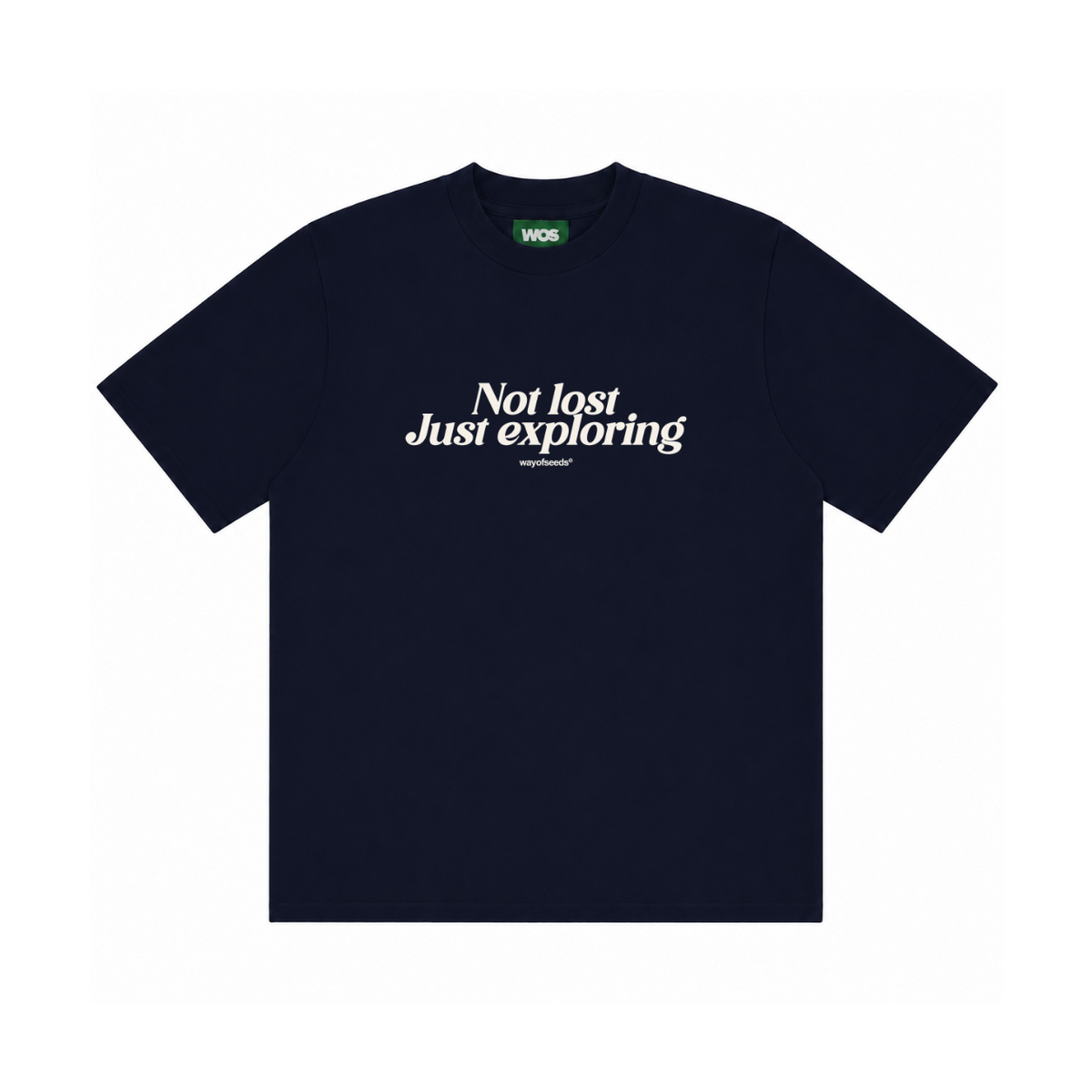 Not Lost, Just Exploring Tee