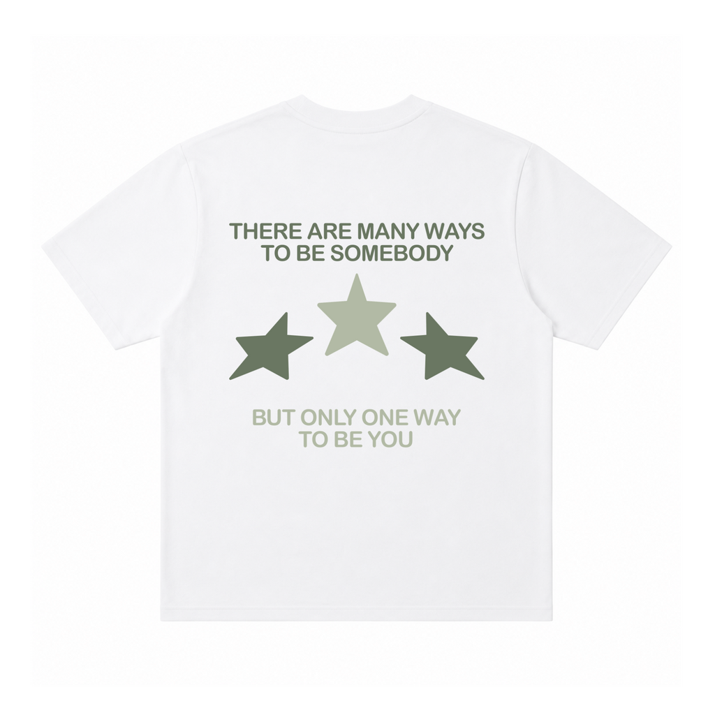 Only One Way To Be You Tee
