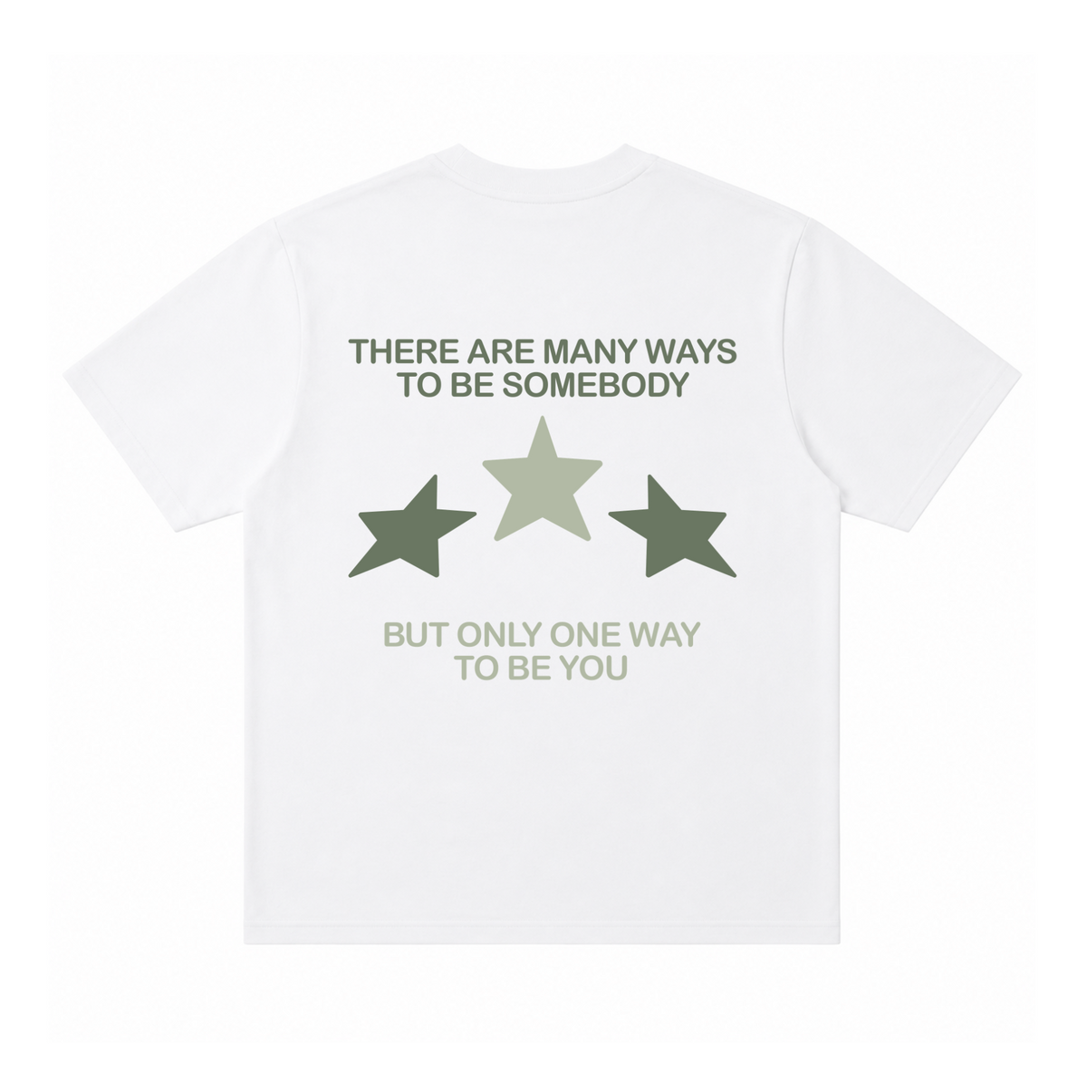 Only One Way To Be You Tee