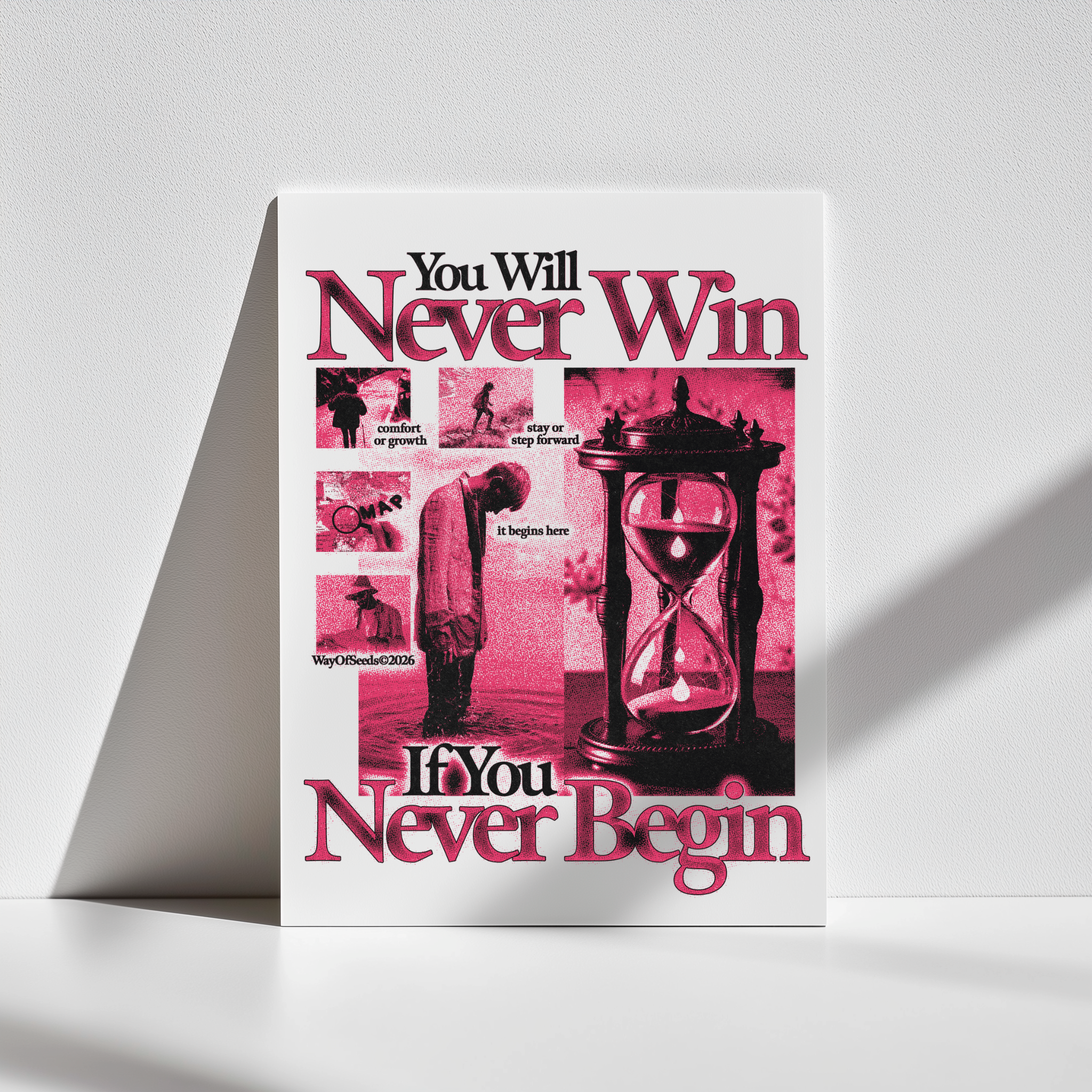 You Will Never Win If You Never Begin - Poster